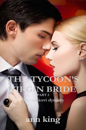 [The Corskovi Dynasty 02] • The Tycoon's Virgin Bride - Part 2